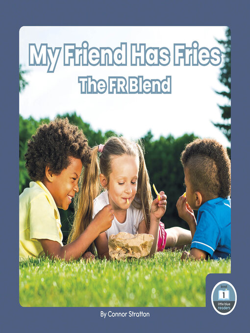 Title details for My Friend Has Fries by Connor Stratton - Available